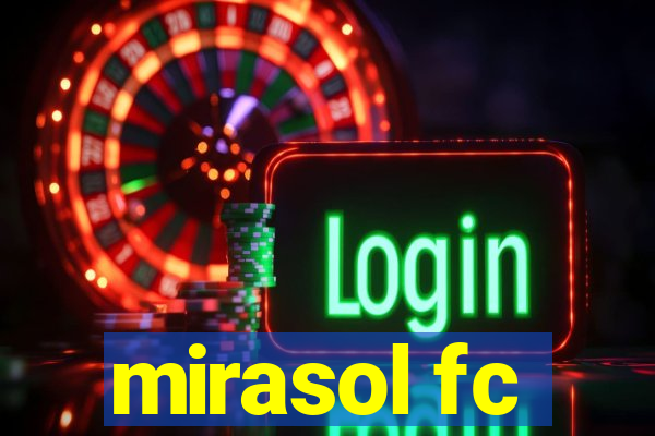 mirasol fc